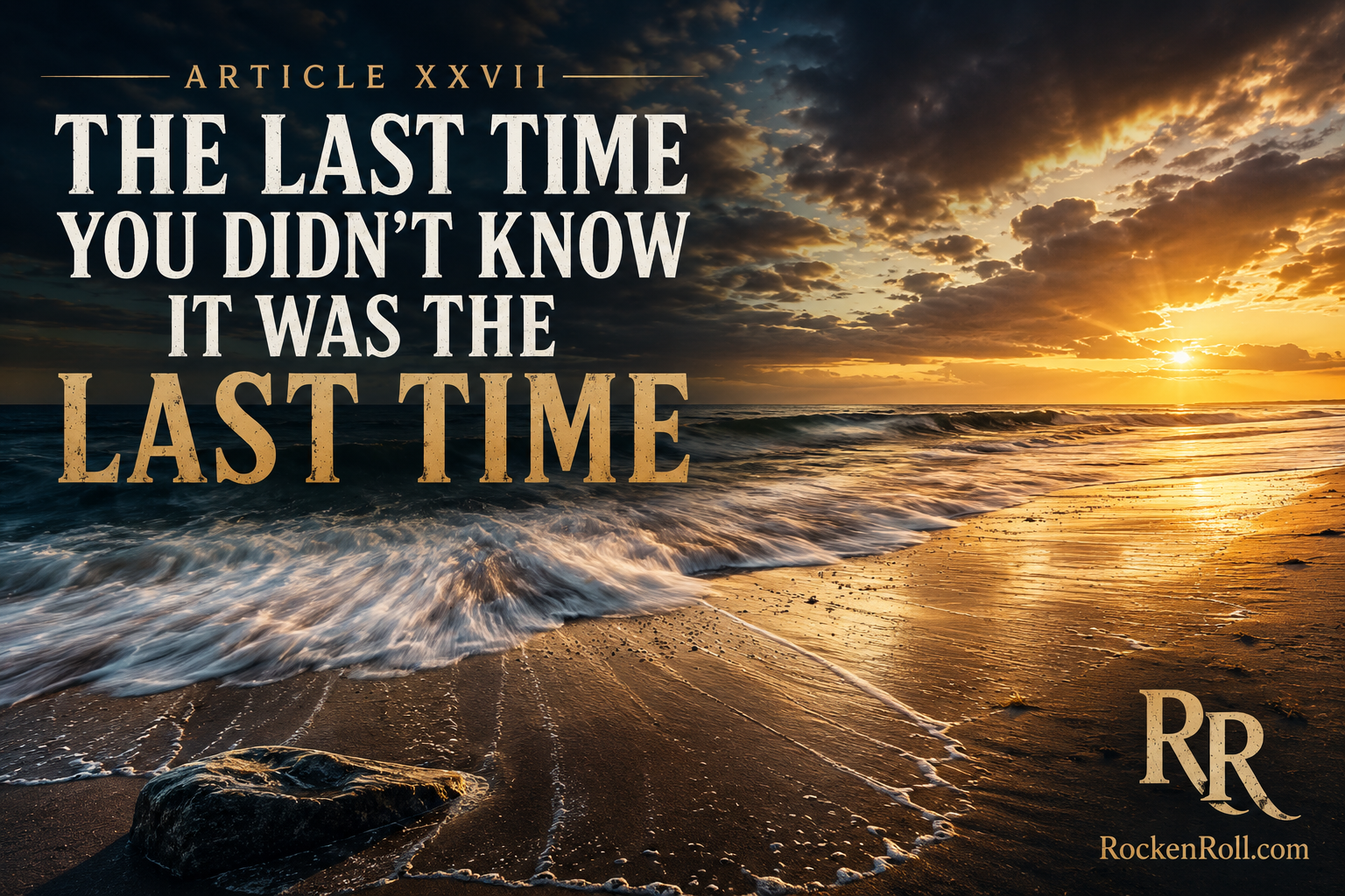 The unnoticed final moments in life that only become meaningful after people, relationships, childhood experiences, and familiar routines are gone.